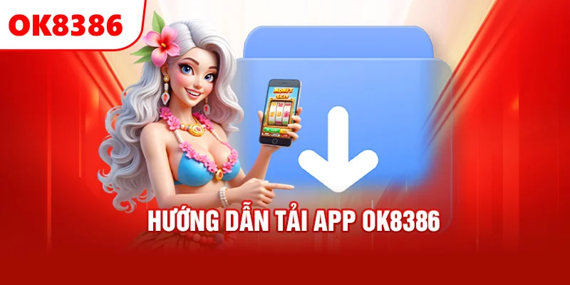 Tải app Ok8386