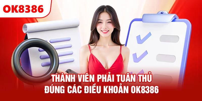 Thành viên phải tuân thủ đúng các điều khoản OK8386