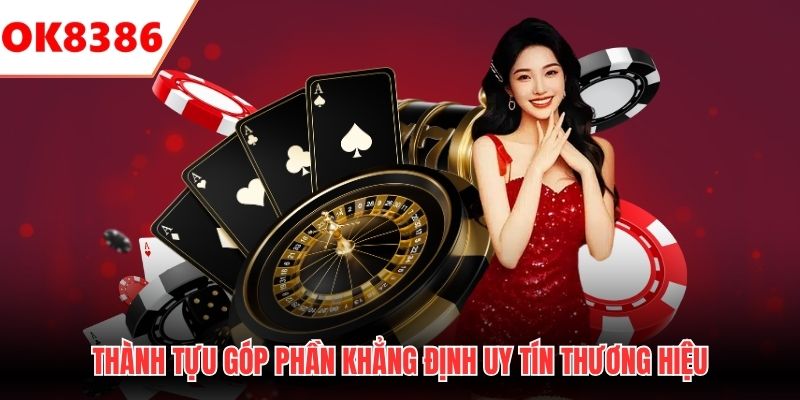 Thành tựu góp phần khẳng định uy tín thương hiệu